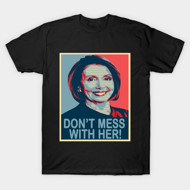 don't mess with nancy T-Shirt by joyTrends